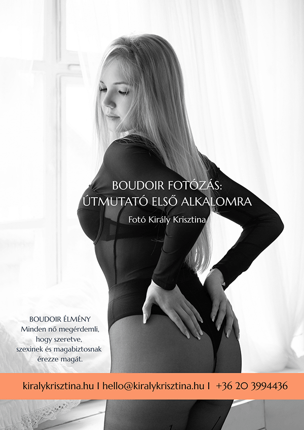 Boudoir fotózás útmutató első alkalomra I Fotó Király Krisztina